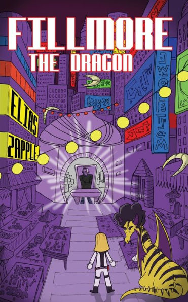 Fillmore the Dragon (The Jellybean the Dragon Stories)