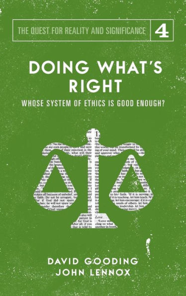Doing What's Right: The Limits of our Worth, Power, Freedom and Destiny (4) (Quest for Reality and Significance)