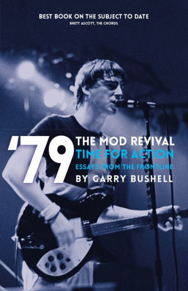79 The Mod Revival Es hora de actuar: ensayos desde primera línea (serie 79 Revival)