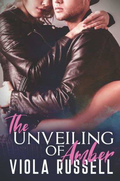 The Unveiling Of Amber