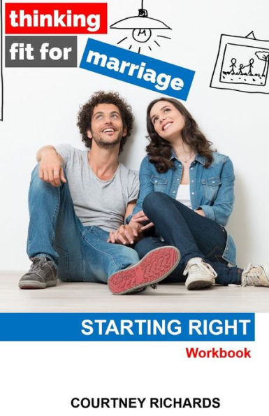 Thinking Fit For Marriage : Starting Right