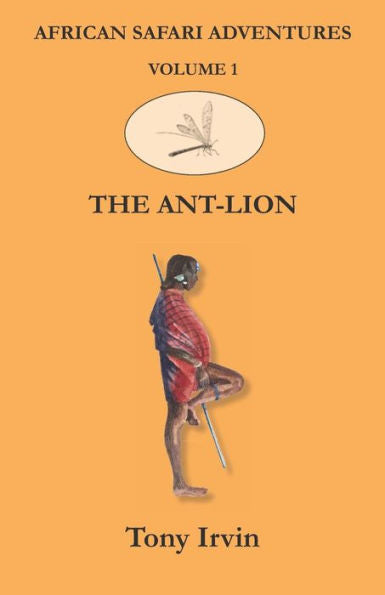 African Safari Adventures: The Ant-Lion