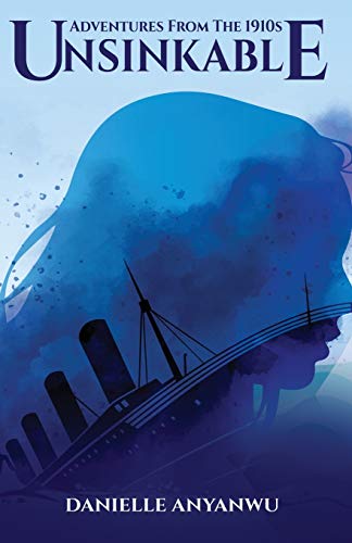 Adventures From The 1910S - Unsinkable - 9781913103033