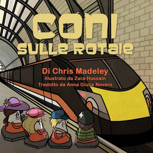 Coni Sulle Rotaie (Italian Edition)