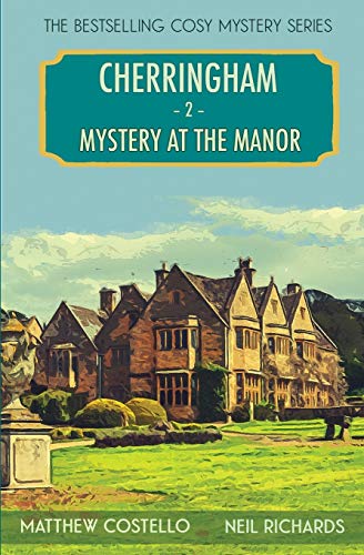 Mystery at the Manor : A Cherringham Cosy Mystery - 9781913331566