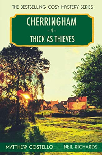 Thick as Thieves : A Cherringham Cosy Mystery - 9781913331603