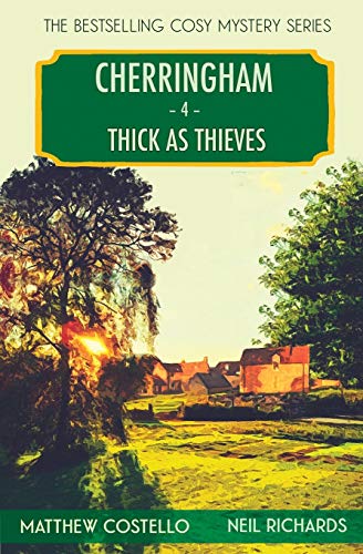 Thick as Thieves : A Cherringham Cosy Mystery - 9781913331610
