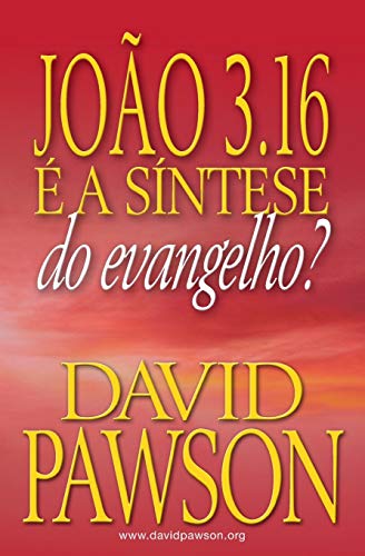 JO??O 3.16 ?? A S??NTESE DO EVANGELHO?