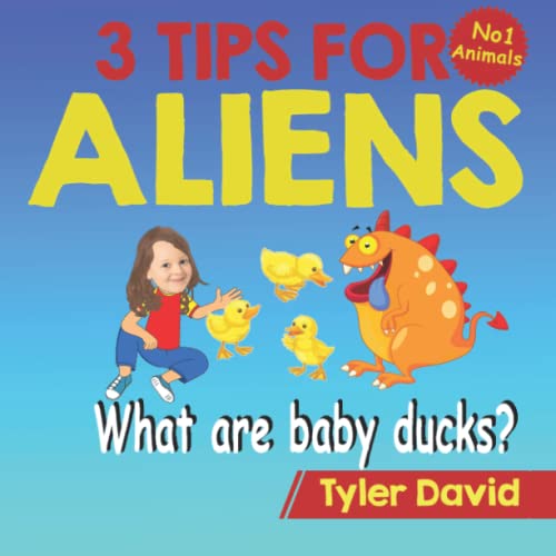 What Is A Baby Duck? : 3 Tips For Aliens