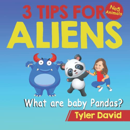 What Are Baby Pandas? : 3 Tips For Aliens