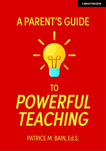 Powerful Teaching : A Guide for Parents