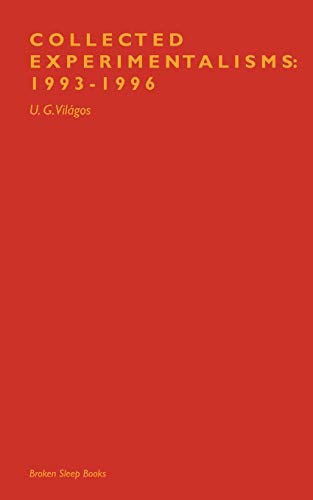 Collected Experimentalisms : 1993-1996