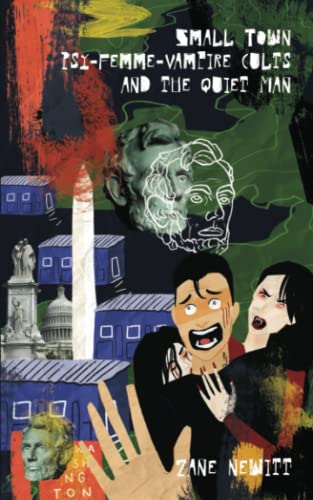 Small Town Psy-Femme-Vampire Cults And The Quiet Man - 9781913662141