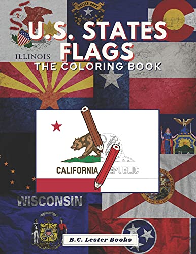 U.S. State Flags: The Coloring Book: Challenge Your Knowledge Of The Fifty U.S. State Flags! (Geography & Travel Coloring Books) - 9781913668457