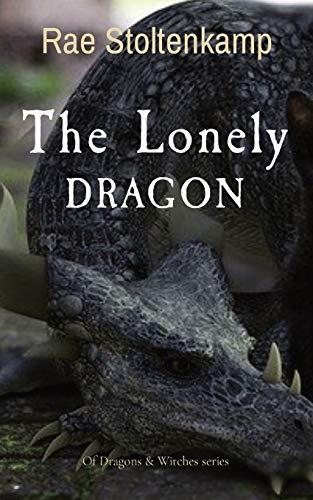 The Lonely DRAGON : Of Dragons & Witches Series