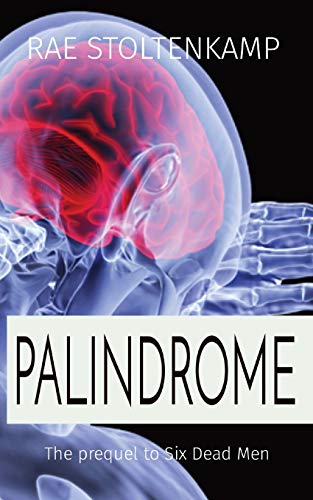 Palindrome : The Prequel to Six Dead Men