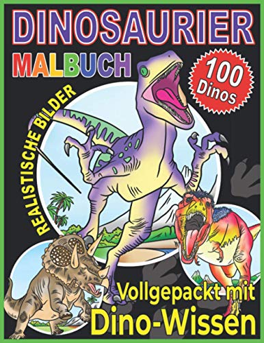 Dinosaurier Malbuch : Eine Sammlung Pr?ñhistorischer Ausmalbilder F??r Kinder