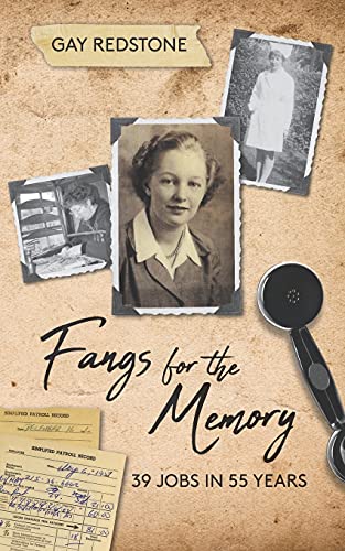 Fangs For The Memory: 39 Jobs In 55 Years. A Heart-Warming Journey Through Life - 9781913719265