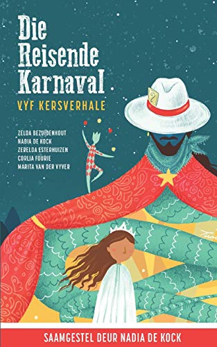 Die Reisende Karnaval : Vyf Kersverhale