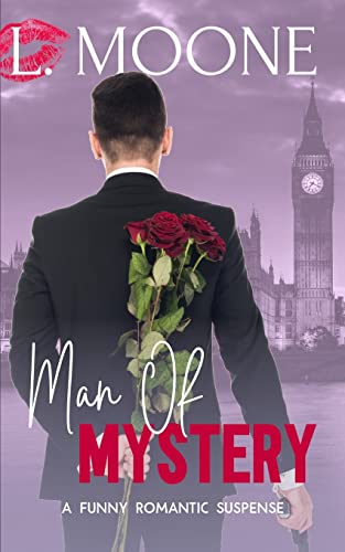 Man Of Mystery: A Funny Romantic Suspense