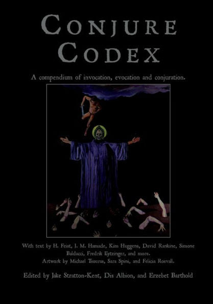 Conjure Codex V: A Compendium of Invocation, Evocation, and Conjuration