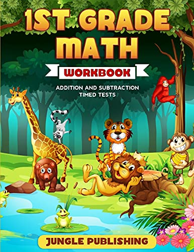 1st Grade Math Workbook : Addition and Subtraction Practice Book | Ages 6-7 | Homeschooling Materials | Digits 0-10 | Grade 1, Number Bonds, Drills, Timed Tests, Money, Measurement and Time, Practice Questions, Activity Book