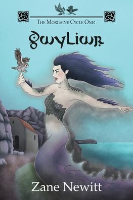 The Morgaine Cycle One: Gwyliwr - 9781914422058