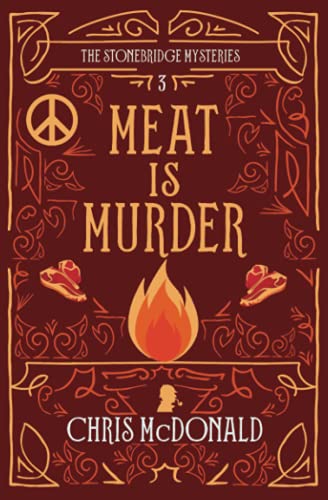 Meat Is Murder: A Modern Cosy Mystery With A Classic Crime Heart (The Stonebridge Mysteries) - 9781914480065
