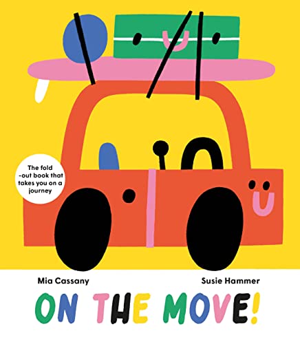 On The Move: The Fold-Out Book that Takes You on a Journey