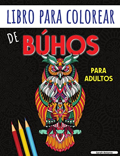 Libro para Colorear de B??hos para Adultos : Encantadoras p??ginas para colorear de b??hos para relajarse y aliviar el esters