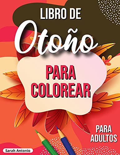 Libro De Oto????O Para Colorear: Libro Para Colorear Oto????Al Relajante Con Escenas Oto????Ales Tranquilas (Spanish Edition) - 9781915015853