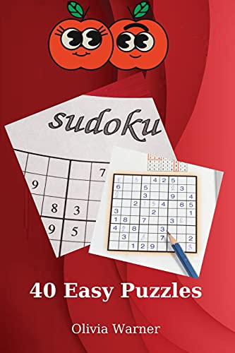 Sudoku. 40 Easy Puzzles: Amazing Sudoku With Solutions 40 Easy Puzzles 54 Pages