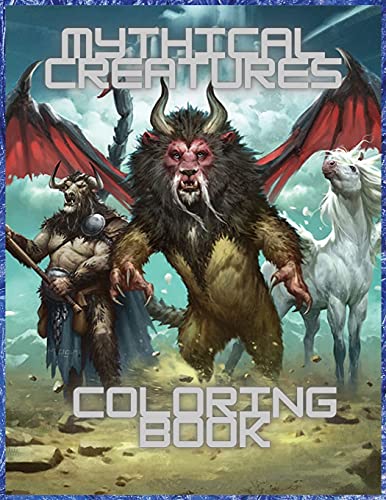Mythical Creatures Coloring Book: For Men And Women With Mythological Beasts And Fantasy Animals - 9781915104458