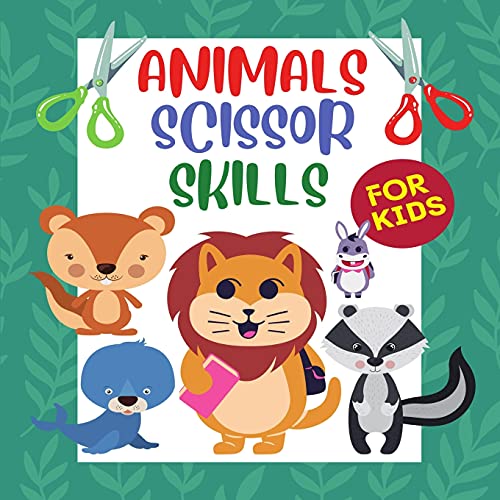 Animals Scissor Skills For Kids: Scissor Practice For Toddlers, Kids/ Cut And Color