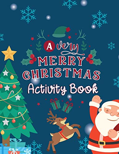 A Very Merry Christmas Activity Book : A Fun Kids Activity Book Nice Gift For Your Kids For Christmas