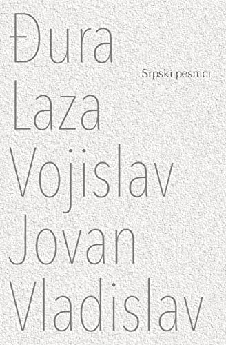 ?Éura Laza Vojislav Jovan Vladislav (Serbian Edition)