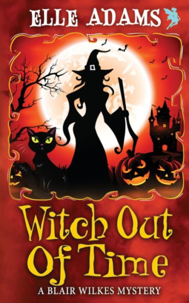 Witch Out Of Time (A Blair Wilkes Mystery) - 9781915250216