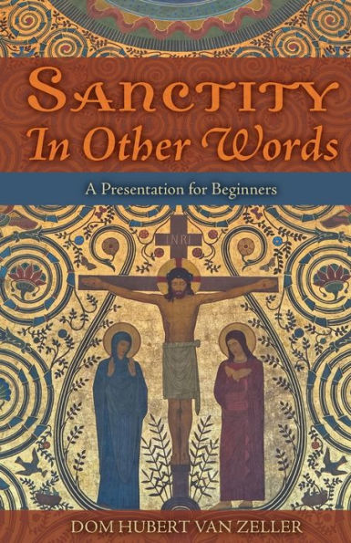 Sanctity In Other Words: A Presentation For Beginners