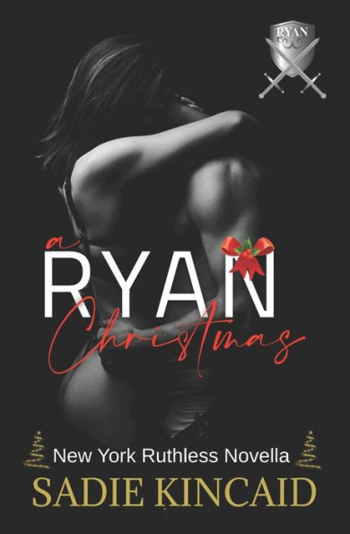 A Ryan Christmas: A New York Ruthless Novella (New York Ruthless Short Stories)