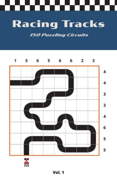 Racing Tracks : 150 Puzzling Circuits