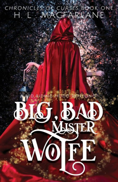 Big, Bad Mister Wolfe: Una retorcida y romántica versión de Caperucita Roja (Crónicas de maldiciones)