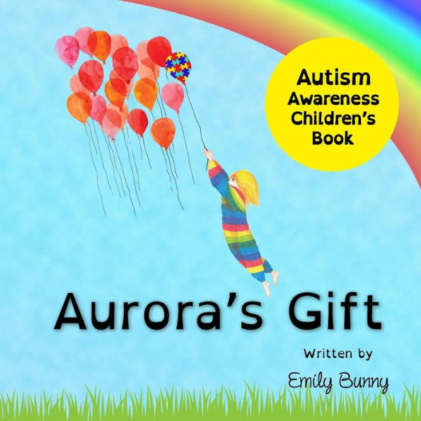 Aurora's Gift: Children's Autism Awareness Book for Kids