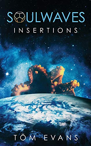 Soulwaves: Insertions (The Soulwaves Anthology)