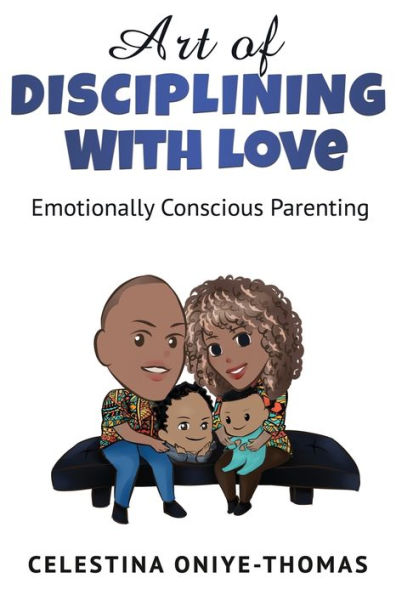 Art of Disciplining with Love: Emotionally Conscious Parenting (1) (Art of Love)