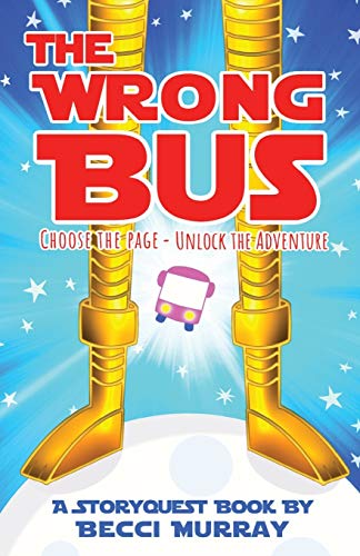 The Wrong Bus: a Choose the Page StoryQuest Adventure