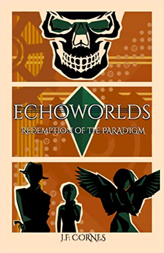 Echoworlds: Redemption Of The Paradigm