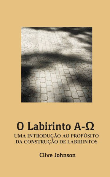 O Labirinto A-O: Uma Introdu??o Ao Prop?sito Da Constru??o De Labirintos