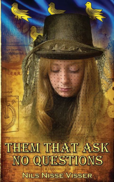 Them That Ask No Questions: A Sussex Steampunk Tale