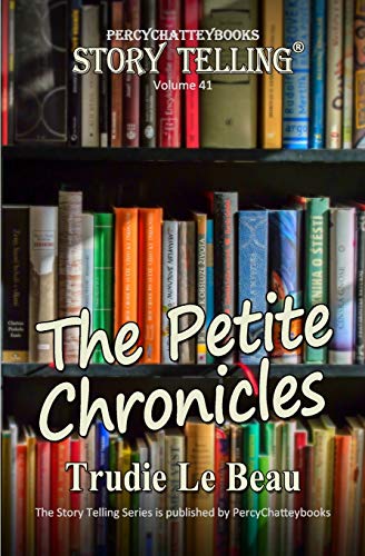 The Petite Chronicles : Story Telling Forty One
