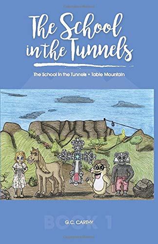 The School in the Tunnels (Table Mountain Adventure Series)